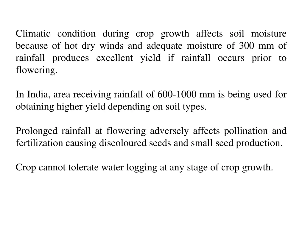 climatic condition during crop growth affects