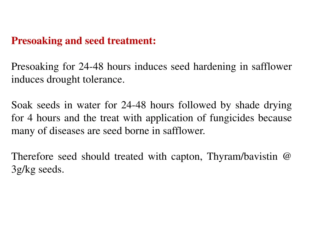 presoaking and seed treatment