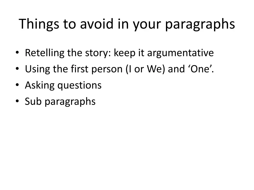 things to avoid in your paragraphs