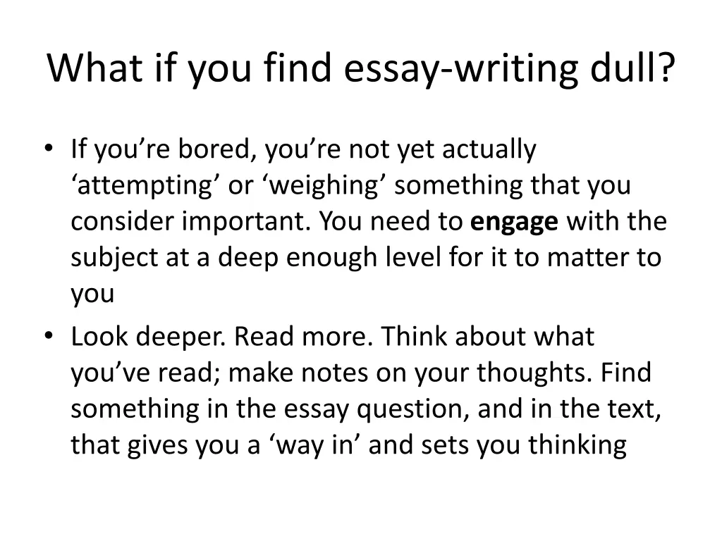 what if you find essay writing dull