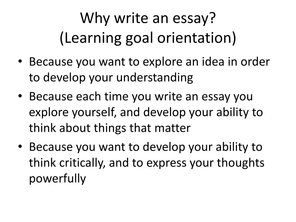 why write an essay learning goal orientation