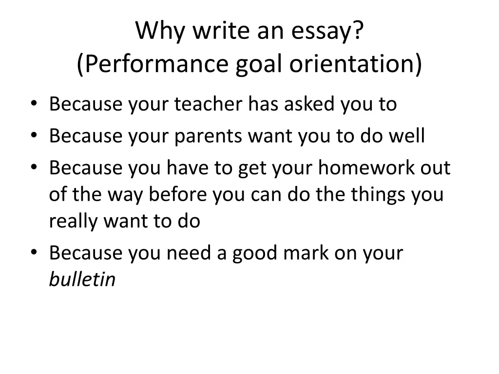 why write an essay performance goal orientation