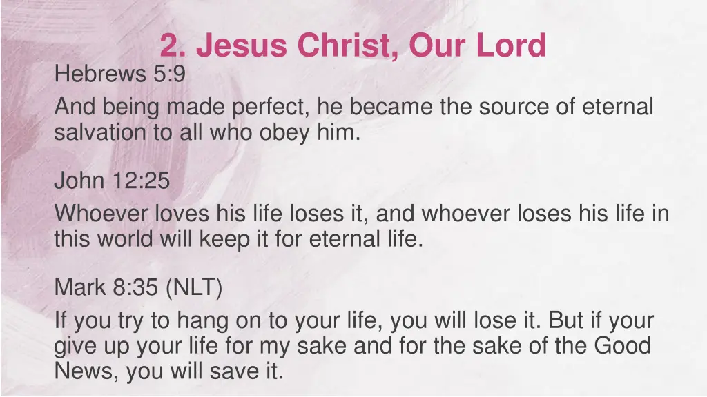 2 jesus christ our lord hebrews 5 9 and being