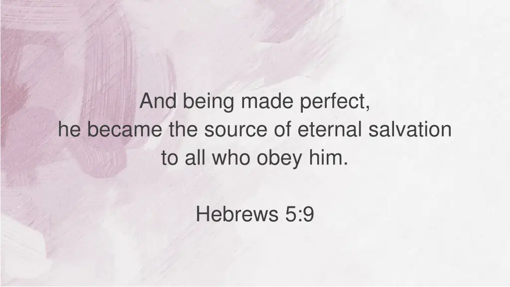 and being made perfect he became the source