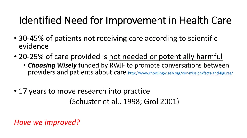 identified need for improvement in health care