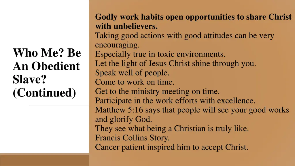 godly work habits open opportunities to share