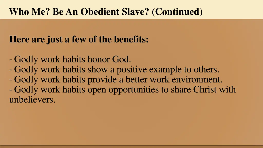 who me be an obedient slave continued