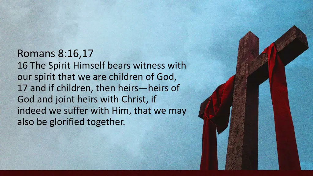 romans 8 16 17 16 the spirit himself bears