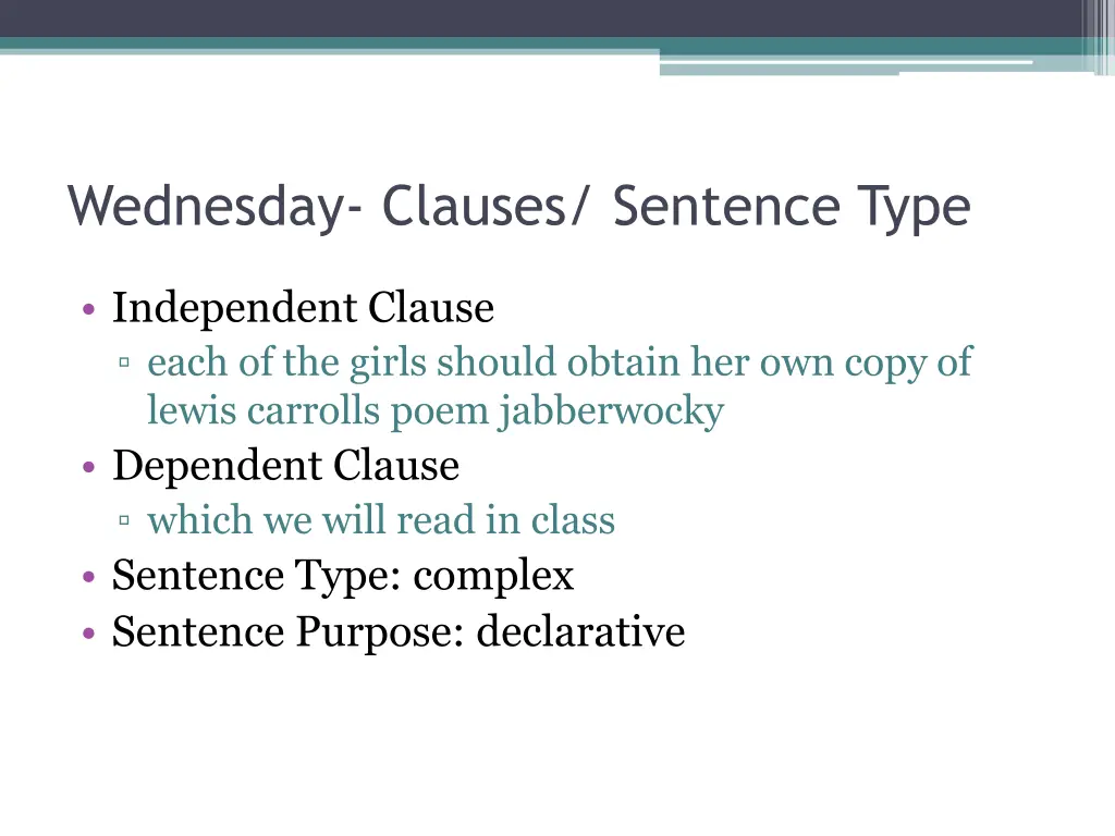 wednesday clauses sentence type 1