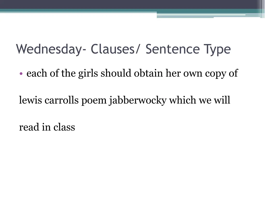 wednesday clauses sentence type