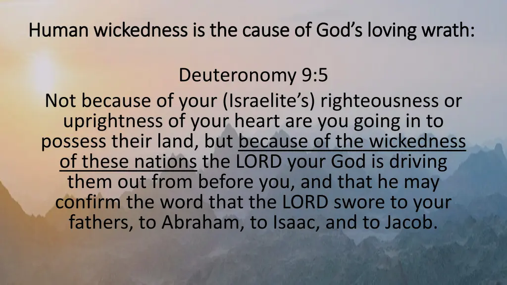 human wickedness is the cause of god s loving