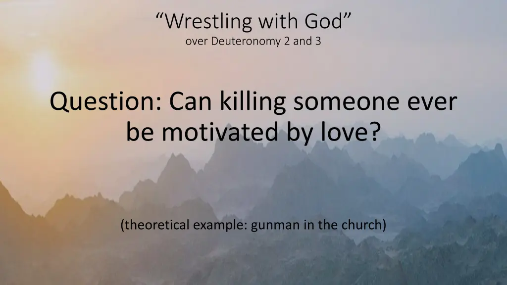 wrestling with god over deuteronomy 2 and 3 2