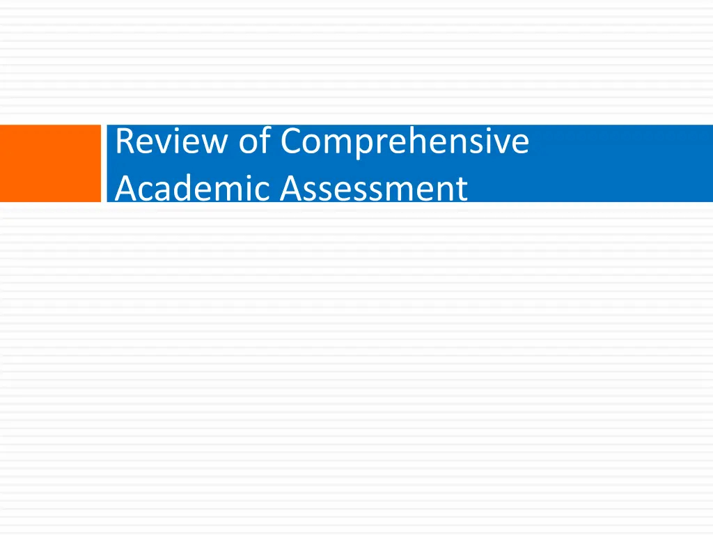 review of comprehensive academic assessment