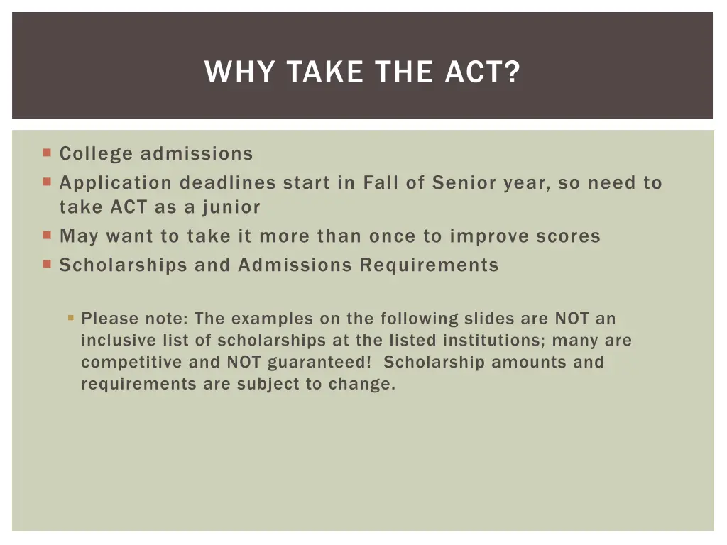 why take the act