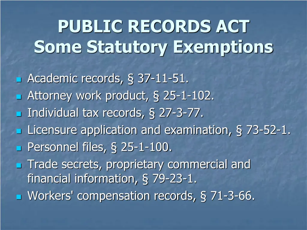 public records act some statutory exemptions