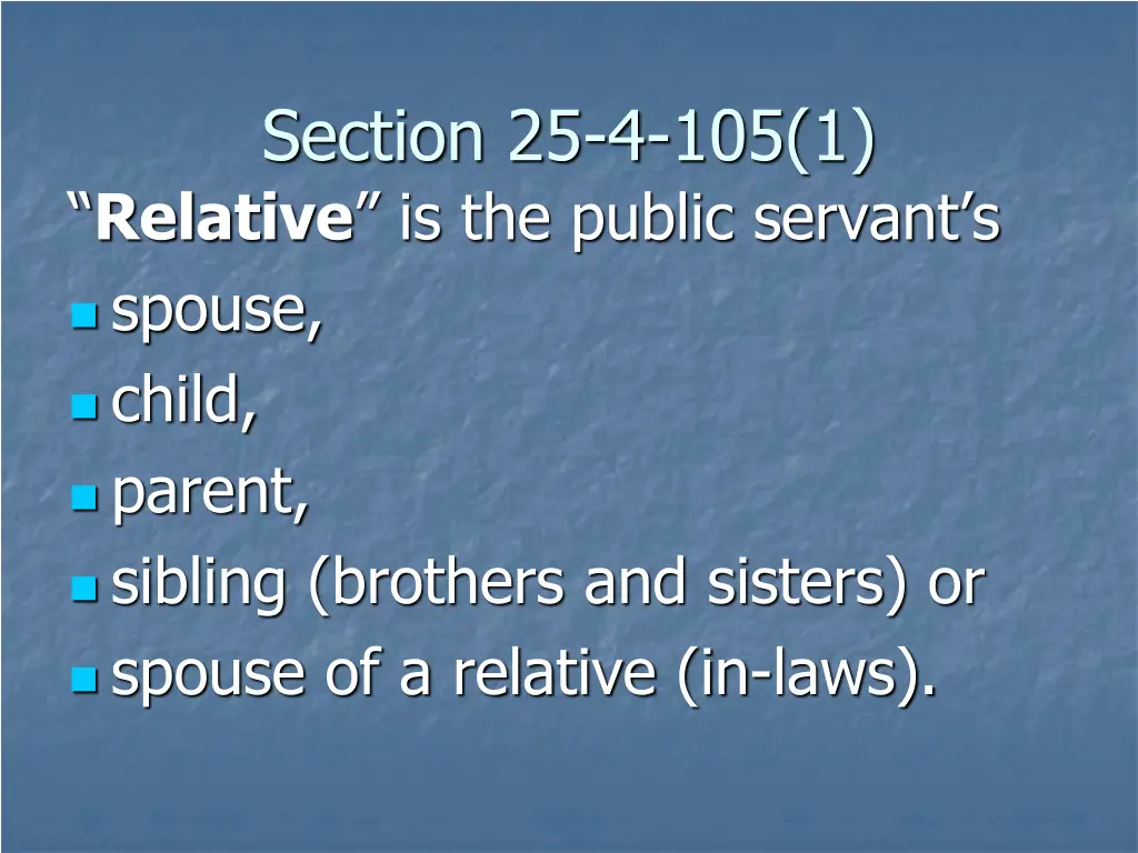 section 25 4 105 1 relative is the public servant