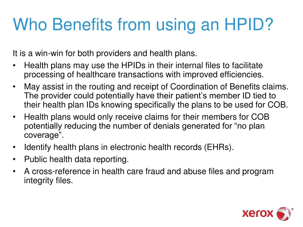 who benefits from using an hpid