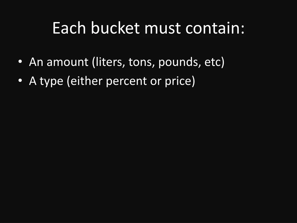 each bucket must contain