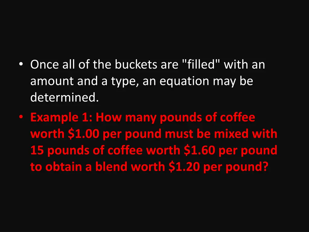 once all of the buckets are filled with an amount