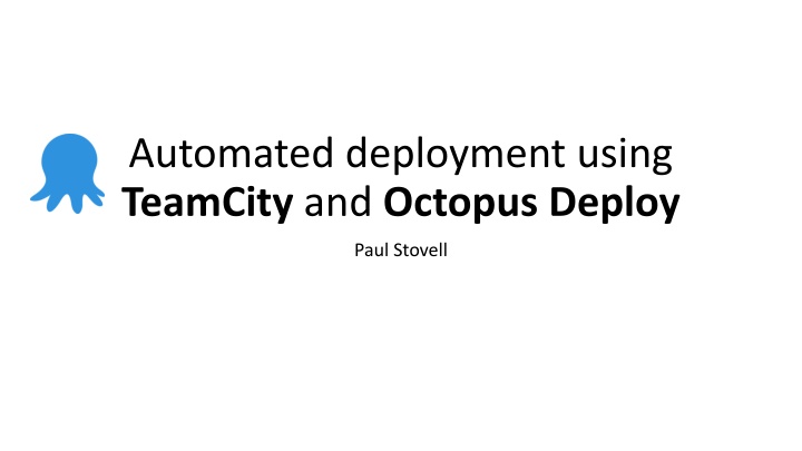 automated deployment using teamcity and octopus