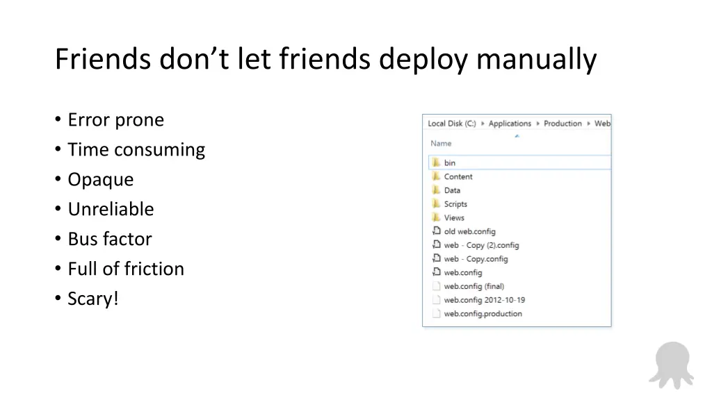 friends don t let friends deploy manually