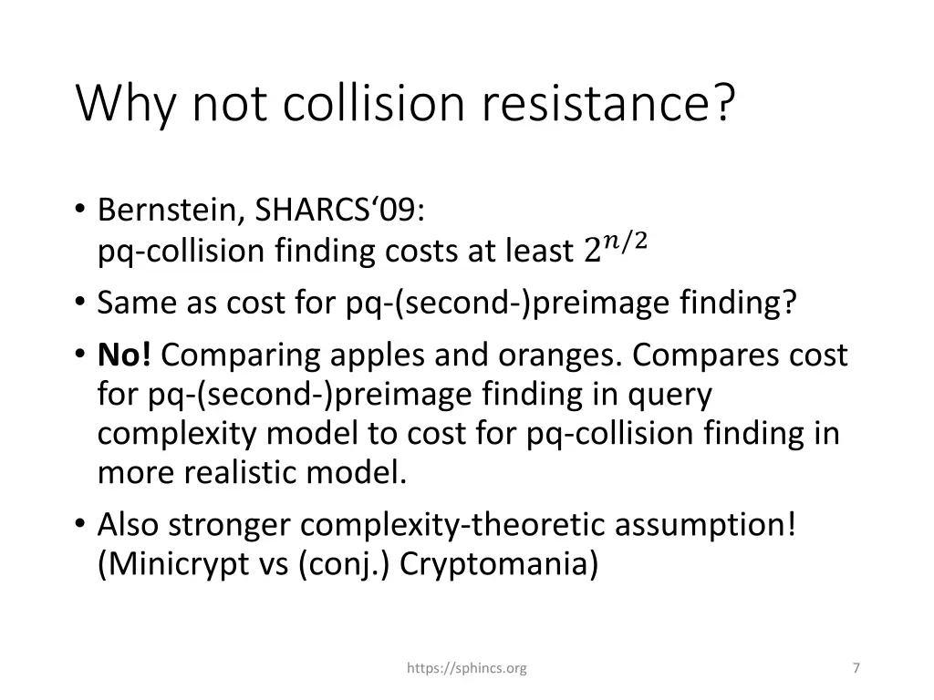 why not collision resistance