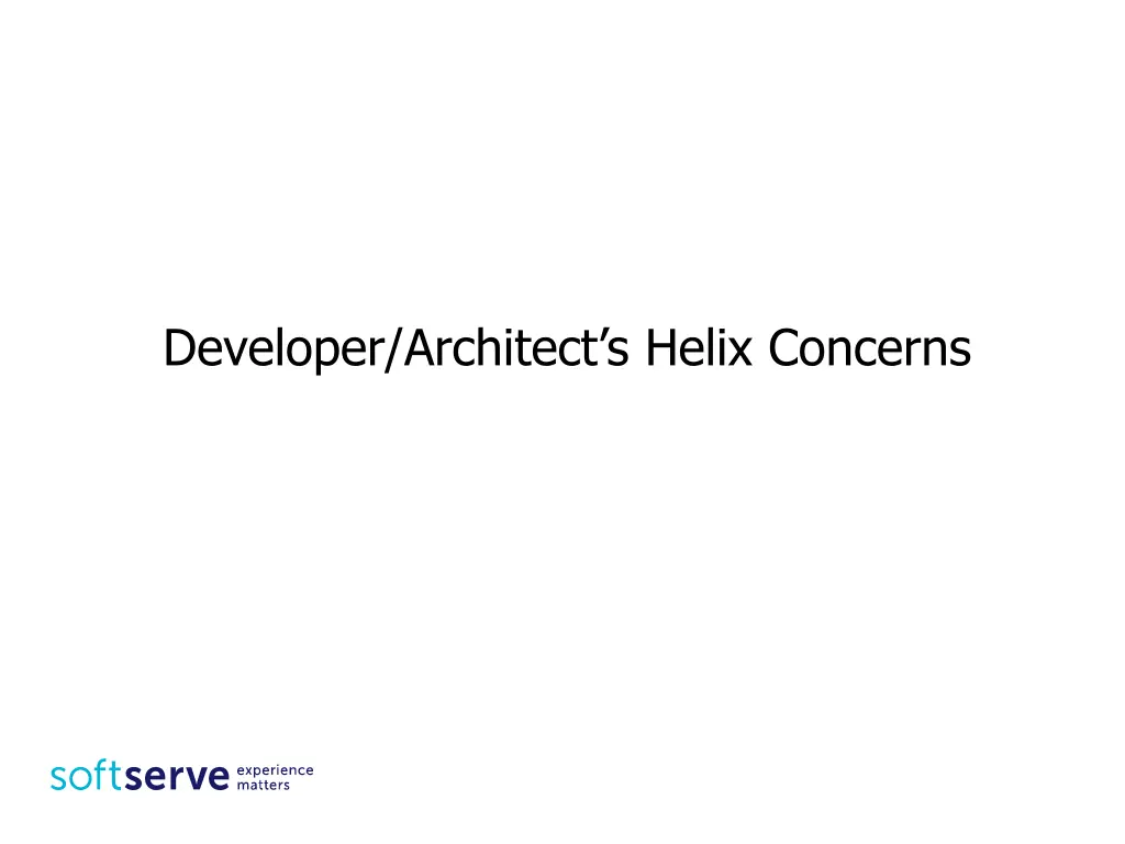 developer architect s helix concerns