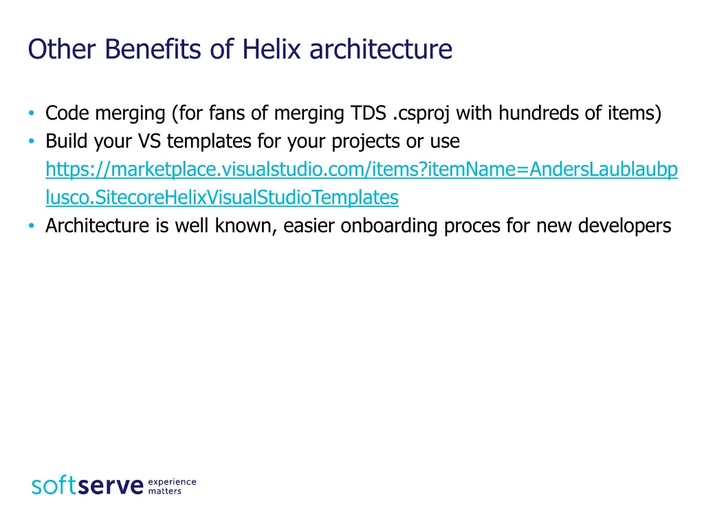 other benefits of helix architecture