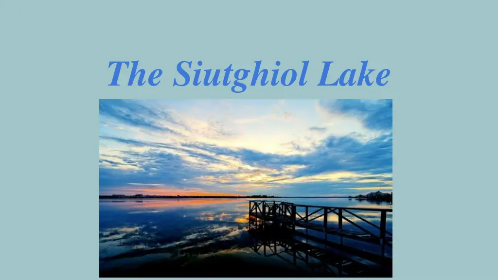 the siutghiol lake 1