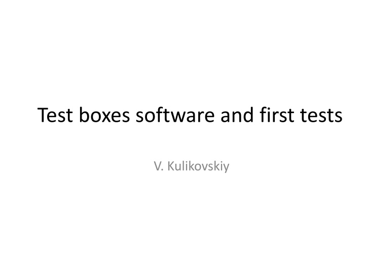 test boxes software and first tests