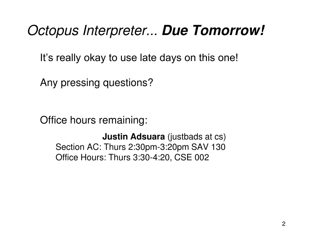 octopus interpreter due tomorrow