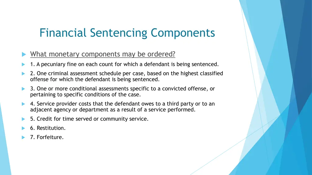 financial sentencing components