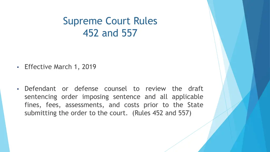 supreme court rules 452 and 557