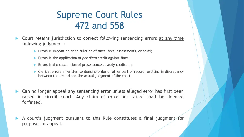 supreme court rules 472 and 558