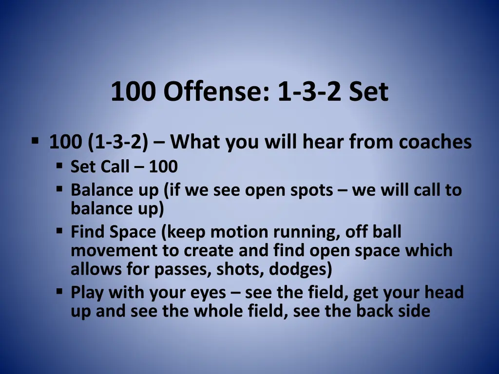 100 offense 1 3 2 set 1