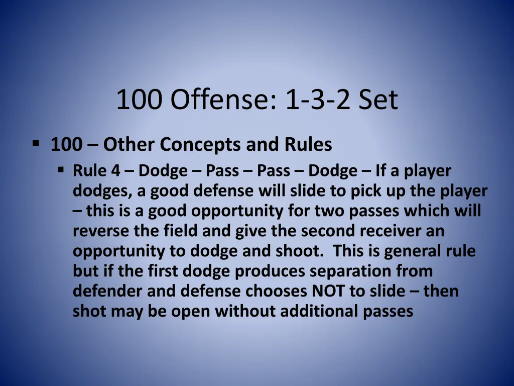 100 offense 1 3 2 set 3