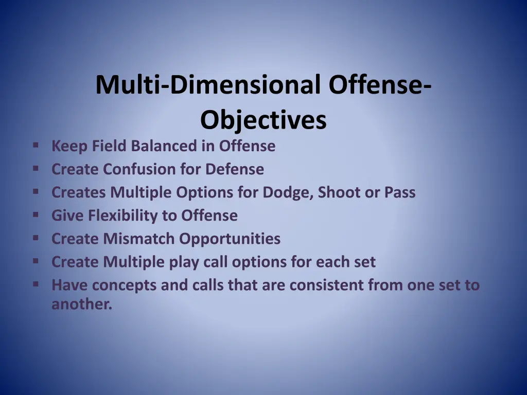 multi dimensional offense objectives keep field