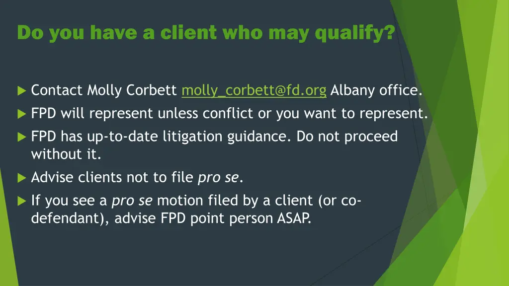 do you have a client who may qualify