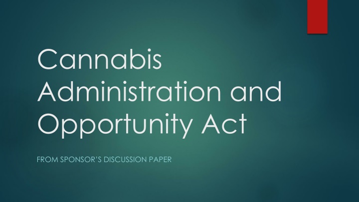 cannabis administration and opportunity act