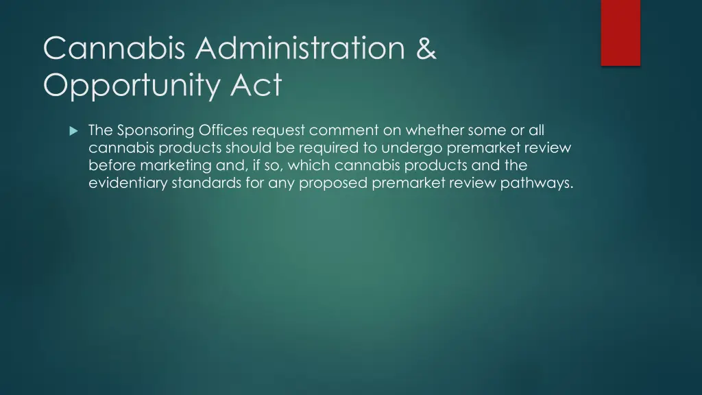 cannabis administration opportunity act 40