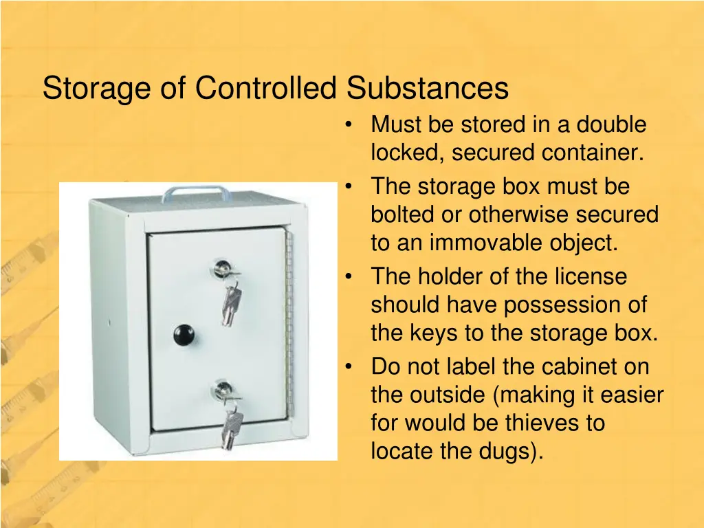 storage of controlled substances