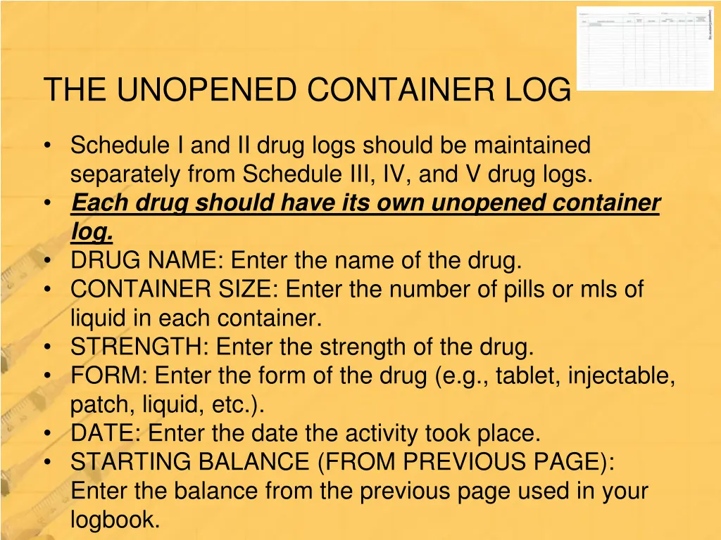 the unopened container log 1