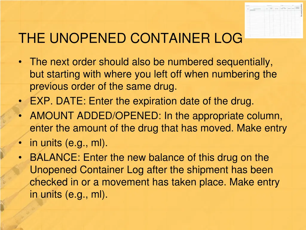 the unopened container log 3