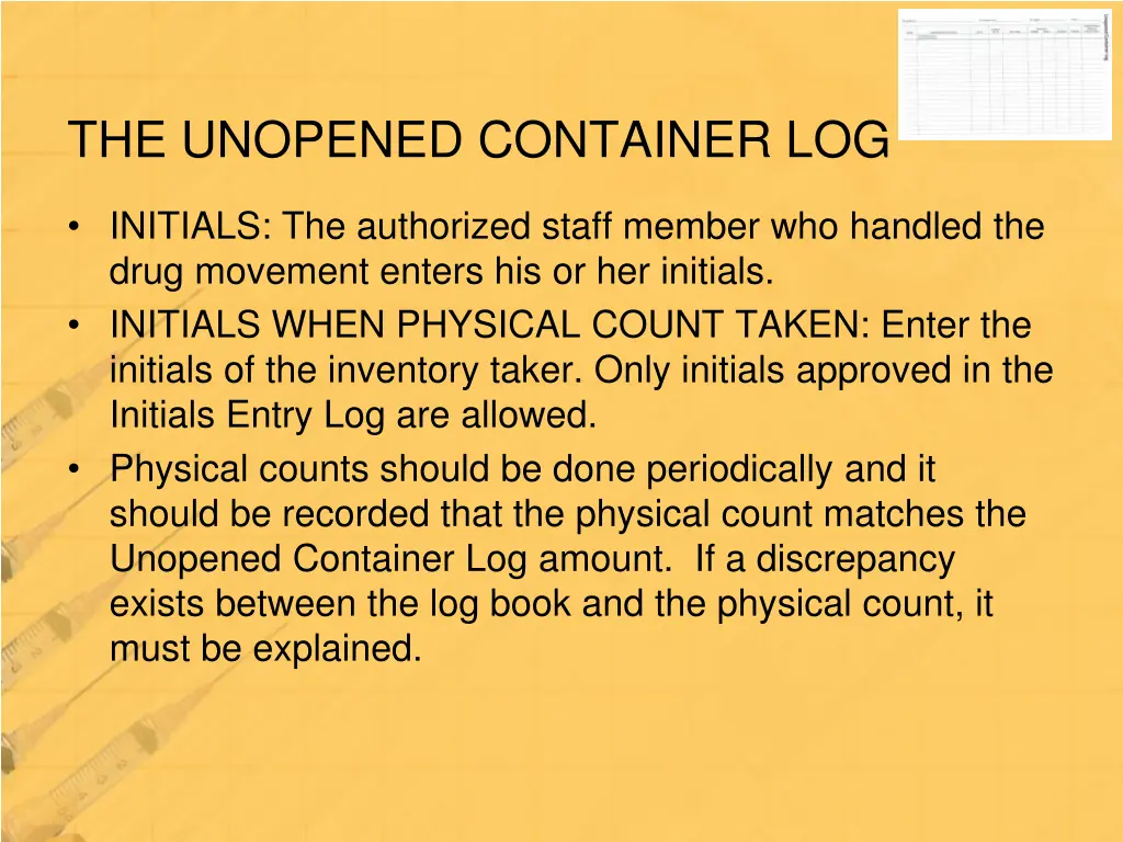 the unopened container log 4