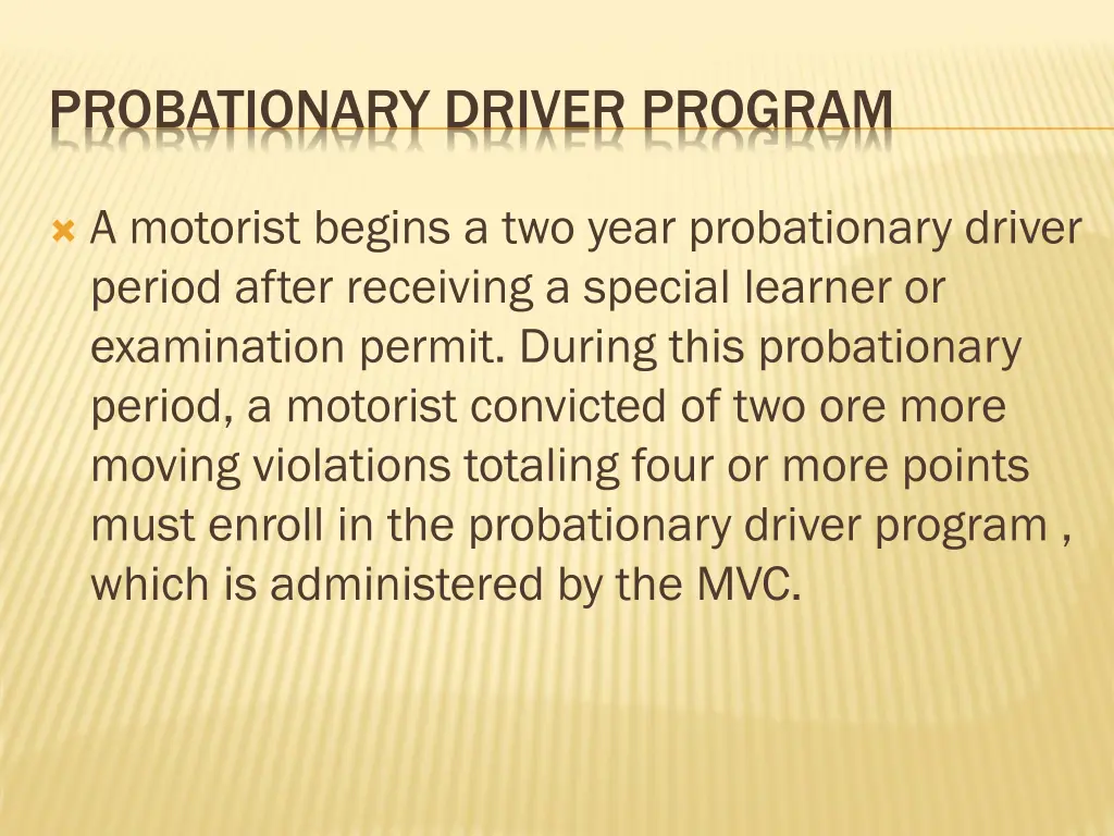 probationary driver program