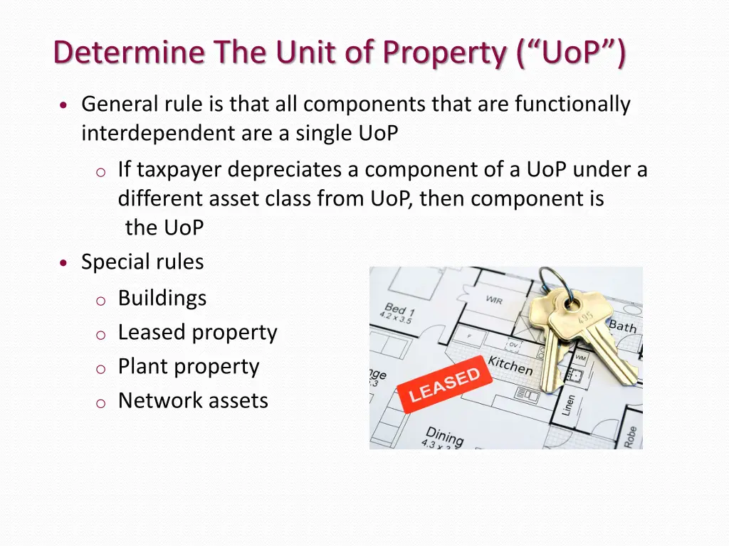 determine the unit of property uop