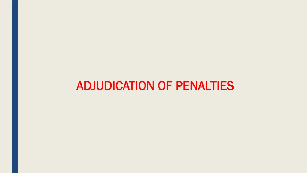 adjudication of penalties adjudication