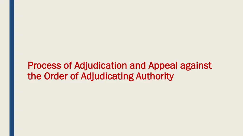 process of adjudication and appeal against