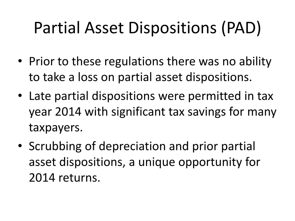 partial asset dispositions pad