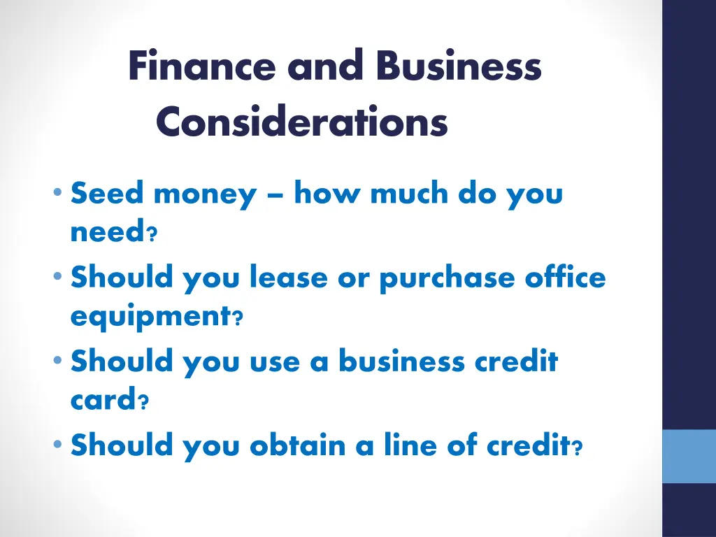 finance and business considerations